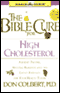 The Bible Cure for High Cholesterol (Unabridged) audio book by Don Colbert, M.D.