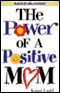 The Power of a Positive Mom