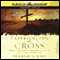 Experiencing the Cross: Your Greatest Opportunity for Victory Over Sin (Unabridged) audio book by Henry Blackaby