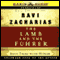 The Lamb and the Fuhrer: Jesus Talks with Hitler (Unabridged) audio book by Ravi Zacharias