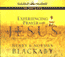 Experiencing Prayer with Jesus: The Power of His Presence and Example (Unabridged) audio book by Henry Blackaby and Norman Blackaby