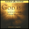 God Is... (Unabridged) audio book by John Guest