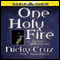 One Holy Fire: Let the Spirit Ignite Your Soul audio book by Nicky Cruz and Frank Martin