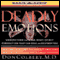 Deadly Emotions: Understand the Mind-Body-Spirit Connection That Can Heal or Destroy You audio book by Don Colbert