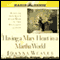 Having a Mary Heart in a Martha World: Finding Intimacy with God in the Busyness of Life (Unabridged) audio book by Joanna Weaver