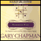 Everybody Wins: The Chapman Guide to Solving Conflicts Without Arguing (Unabridged) audio book by Dr. Gary Chapman