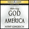 Rediscovering God in America: Reflections on the Role of Faith in Our Nation's History and Future (Unabridged) audio book by Newt Gingrich