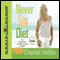 Never Say Diet (Unabridged)