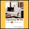 Organizing for Life: Declutter Your Mind to Declutter Your World (Unabridged) audio book by Sandra Felton