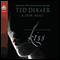 Kiss (Unabridged) audio book by Ted Dekker, Erin Healy