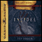 Infidel: The Books of History Chronicles (Unabridged) audio book by Ted Dekker