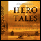Hero Tales: How Common Lives Reveal the Uncommon Genius of America (Unabridged) audio book by Theodore Roosevelt, Henry Cabot Lodge