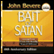 Bait of Satan: Living Free from the Deadly Trap of Offense (Unabridged) audio book by John Bevere
