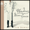 Wonders Never Cease (Unabridged) audio book by Tim Downs