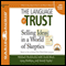 The Language of Trust (Unabridged) audio book by Michael Maslansky