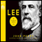 Lee: A Life of Virtue (Unabridged)