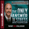 The Only Answer to Stress, Anxiety and Depression: The Root Cause of All Disease (Unabridged) audio book by Dr. Leonard Coldwell