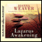Lazarus Awakening: Finding Your Place in the Heart of God (Unabridged) audio book by Joanna Weaver