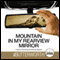 Mountain in my Rearview Mirror: A Guide to Overcoming Overwhelming Obstacles (Unabridged) audio book by Bill Butterworth