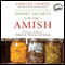 Money Secrets of the Amish: Finding True Abundance in Simplicity, Sharing, and Saving (Unabridged) audio book by Lorilee Craker