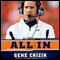 All In: What It Takes to Be the Best (Unabridged) audio book by Gene Chizik, David Thomas