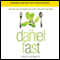 The Daniel Fast: Feed Your Soul, Strengthen Your Spirit, and Renew Your Body (Unabridged) audio book by Susan Gregory