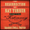 The Resurrection of Nat Turner, Part 2: The Testimony: A Novel (Unabridged) audio book by Sharon Ewell Foster
