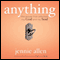 Anything: The Prayer That Unlocked My God and My Soul (Unabridged) audio book by Jennie Allen