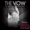 The Vow: The True Events that Inspired the Movie (Unabridged) audio book by Kim Carpenter, Krickitt Carpenter, Dana Wilkerson