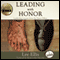 Leading with Honor: Leadership Lessons from the Hanoi Hilton (Unabridged)