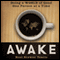 Awake: Doing a World of Good One Person at a Time (Unabridged) audio book by Noel Brewer Yeatts