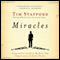 Miracles: A Journalist Looks at Modern Day Experiences of God's Power (Unabridged) audio book by Tim Stafford