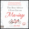 The Best Advice I Ever Got on Marriage: Transforming Insights from Respected Husbands and Wives (Unabridged) audio book by Jim Daly