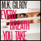 Every Breath You Take: A Novel (Unabridged) audio book by M. K. Gilroy