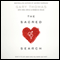 The Sacred Search: What If It's Not about Who You Marry, But Why? (Unabridged) audio book by Gary Thomas