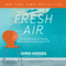 Fresh Air: Trading Stale Spiritual Obligation for a Life-Altering, Energizing, Experience-It-Everyday Relationship with God (Unabridged) audio book by Chris Hodges