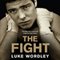 The Fight (Unabridged)