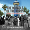 The Miracle of the Kurds: A Remarkable Story of Hope Reborn in Northern Iraq (Unabridged)