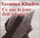 Ce que le jour doit  la nuit audio book by Yasmina Khadra