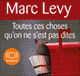 Toutes ces choses qu'on ne s'est pas dites audio book by Marc Levy