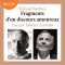 Fragments d'un discours amoureux audio book by Roland Barthes