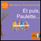 Et puis, Paulette audio book by Barbara Constantine