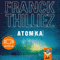 Atomka (Franck Sharko & Lucie Hennebelle 3) audio book by Franck Thilliez
