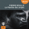 La Plante des singes audio book by Pierre Boulle