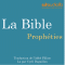 La Bible : Prophties audio book by auteur inconnu