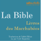 La Bible : Livres des Macchabes audio book by auteur inconnu