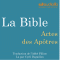 La Bible : Actes des Aptres audio book by auteur inconnu
