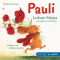 Pauli. Liebste Mama und andere Geschichten audio book by Brigitte Weninger