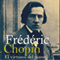 Frédéric Chopin [Spanish Edition]: El virtuoso del piano [Virtuoso Pianist] (Unabridged) audio book by Online Studio Productions