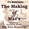 The Making of Mac's (Unabridged) audio book by Sir Pelham Grenville Wodehouse